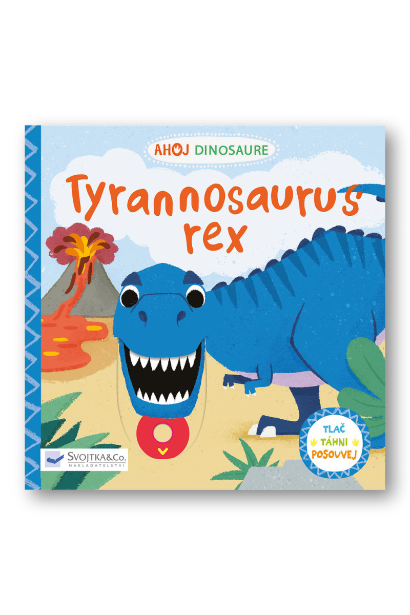 Svojtka Ahoj Dinosaure Tyrannosaurus Rex