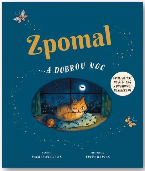 Svojtka Zpomal a ...dobrou noc Rachel Willams, Freya Hartas