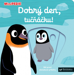 Svojtka MiniPEDIE - Dobrý den, tučňáčku!