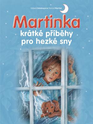 Svojtka Kniha Martinka - krátké příběhy pro hezké sny