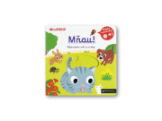 MiniPEDIE – Mňau! Objevujeme svět se zvuky  Nathalie Choux