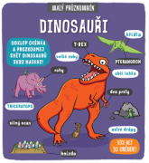 Malý průzkumník –  Dinosauři
