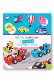 101 věcí k hledání a nalepování Dopravní prostředky