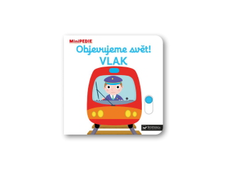 MiniPEDIE - Objevujeme svět! Vlak