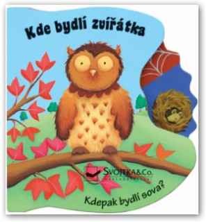 Knížka Kde bydlí zvířátka, Kdepak bydlí sova? nezobra