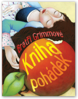 Kniha pohádek - bratři Grimmové