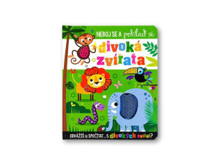 Neboj se a pohlaď si divoká zvířata Stuart Lynch