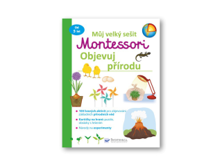 Můj velký sešit Montessori objevuj přírodu