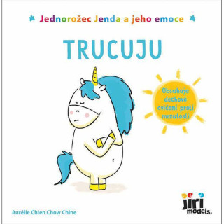 Jednorožec Jenda a jeho emoce Trucuju