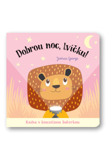 Dobrou noc, lvíčku! Kniha s kouzelnou baterkou