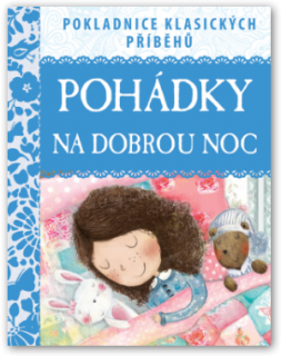 Pohádky na dobrou noc - Pokladnice klasických příběhů