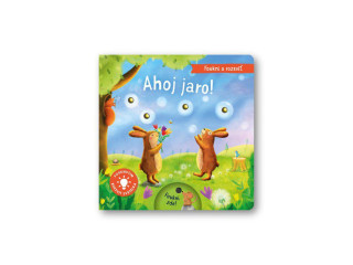 Foukni a rozsviť - Ahoj jaro! Aleksandra Szmidt, Maria Hoeck