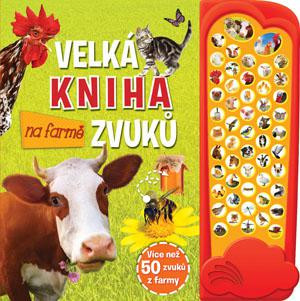 Velká kniha zvuků na farmě