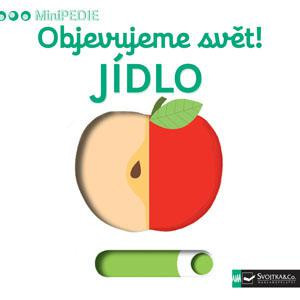 MiniPEDIE Objevujeme svět! Jídlo