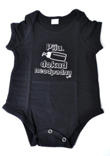 Body krátký rukáv s nápisem PIJU DOKUD NEODPADNU vel. 62-68