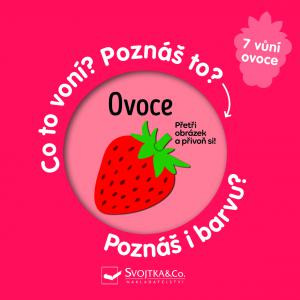 Svojtka Ovoce - Co to voní? Poznáš to? Poznáš i barvu?