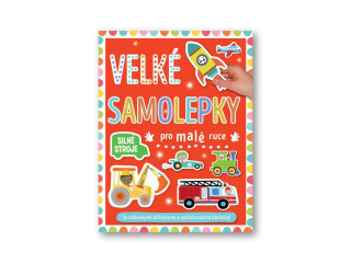 Velké samolepky pro malé ruce Silné stroje