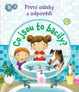 Kuk pod okénko - Co jsou to bacily? Úplně první otázky a odpovědi