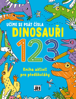 Moje dino kniha aktivit - Učíme se psát čísla 123