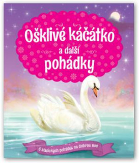 Ošklivé káčátko a další pohádky