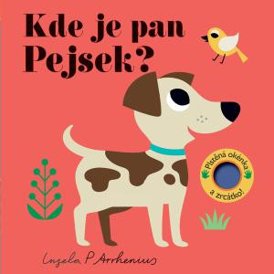 Kde je pan Pejsek? Plstěná okénka a zrcátko!