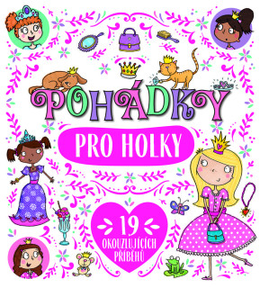 Pohádky pro holky kolektiv