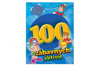 Pracovní sešit 100 zábavných aktivit-chlapci