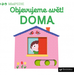 MiniPEDIE - Objevujeme svět! Doma
