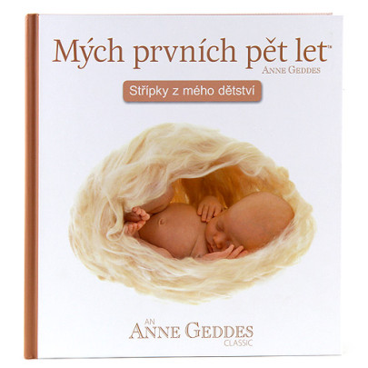 Kniha Mých Prvních Pět Let - V klubíčku Anne Geddes