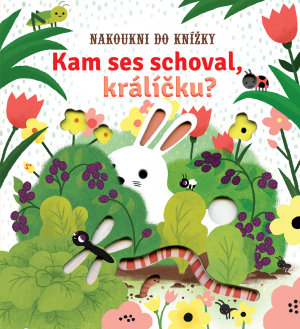 Svojtka Kam ses schoval, králíčku?