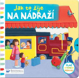 Jak to žije na nádraží