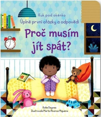 Kuk pod okénko - Proč musím jít spát?