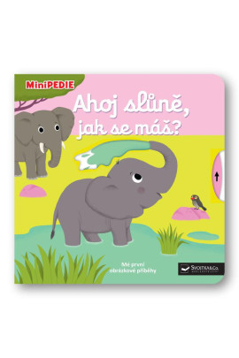 MiniPEDIE - Ahoj slůně, jak se máš?