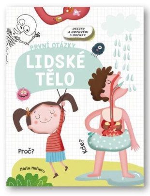 Lidské tělo První otázky María Maňeru