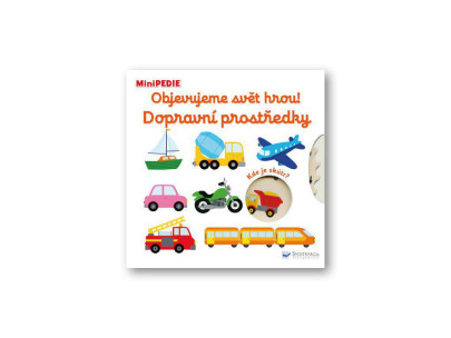 MiniPEDIE – Objevujeme svět hrou! Dopravní prostředky Nathalie Choux