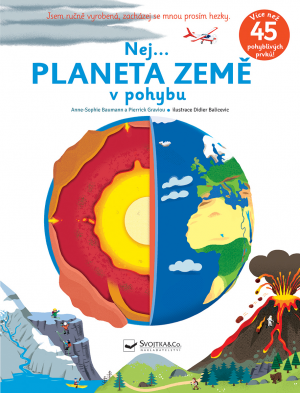 Nej... PLANETA ZEMĚ v pohybu