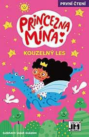 Princezny Mína/ Kouzelný les