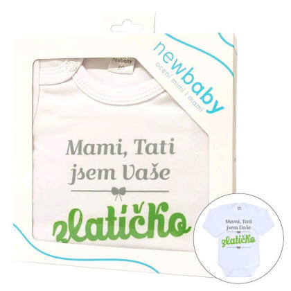 Body s potiskem New Baby Mami, Tati jsem Vaše zlatíčko - dárkové balení