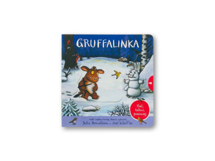 Gruffalinka Tlač, táhni, posouvej Julia Donaldson, Axel Scheffler