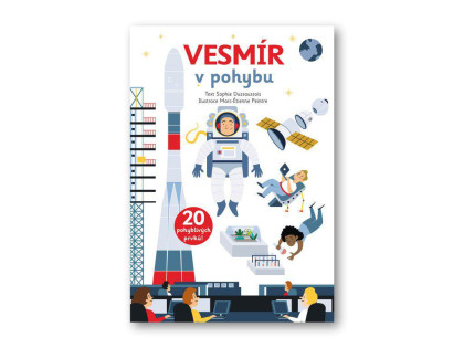 Vesmír v pohybu Sophie Dussaussois, Marc-Etienne Peintre