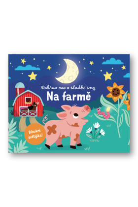 Dobrou noc a sladké sny Na farmě