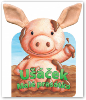 Knížka Ušáček – malé prasátko