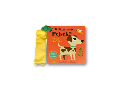 Kde je pan Pejsek? Knížka do kočárku