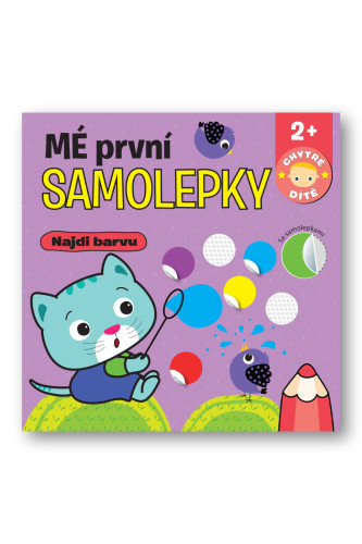 Mé první samolepky Najdi barvu - Chytré dítě