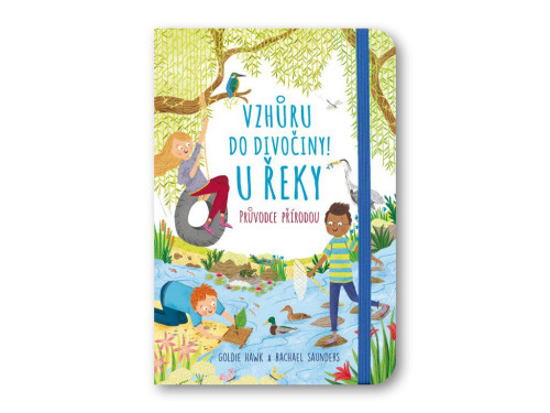 Vzhůru do divočiny! U řeky