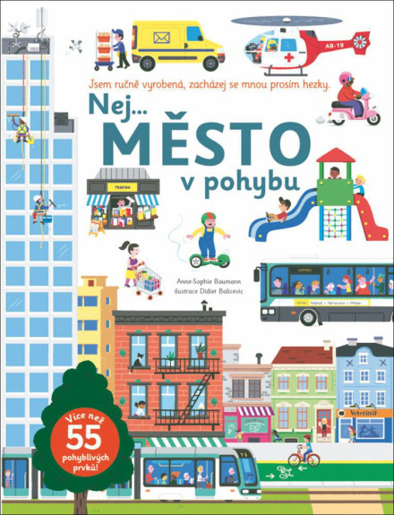Nej... Město v pohybu Anne-Sophie Baumann, Didier Balicevic