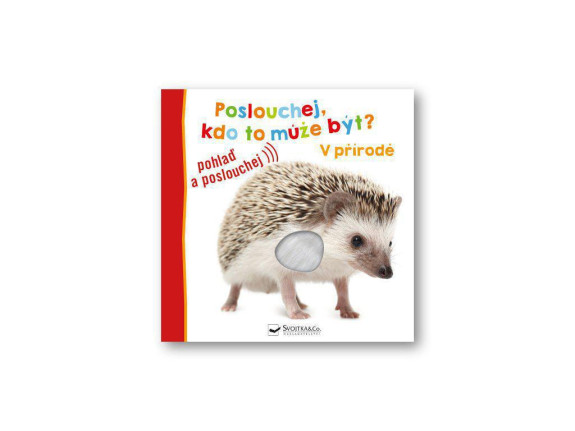 Poslouchej, kdo to může být? V přírodě