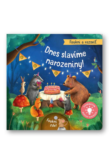Foukni a rozsviť - Dnes slavíme narozeniny! Aleksandra Szmidt, Maria Hoeck