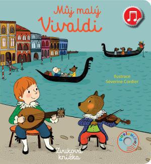 Můj malý Vivaldi Emilie Collet, ilustrace Séverine Cordier