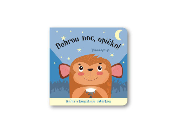 Dobrou noc, opičko! Kniha s kouzelnou baterkou Joshua George